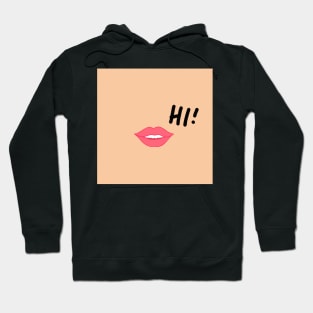 Hi! Mouth on mask. Hoodie